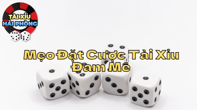 Mẹo Đặt Cược Tài Xỉu Đam Mê “Bóng Ma” Tại Hải Phòng